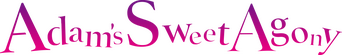 Adam's Sweet Agony