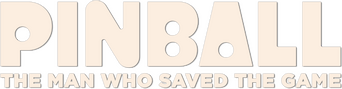 Pinball: The Man Who Saved the Game logo