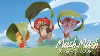 #12 Mush-Mush & the Mushables