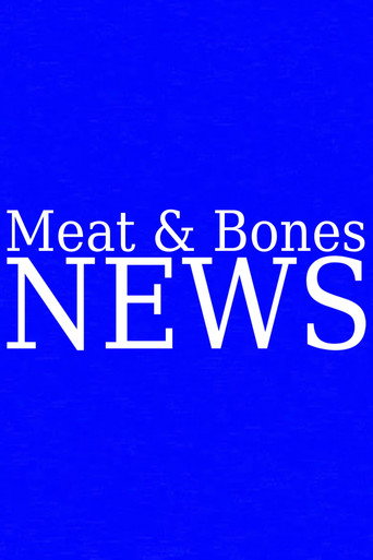 Meat & Bones News movie poster