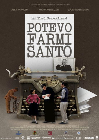 Potevo farmi santo