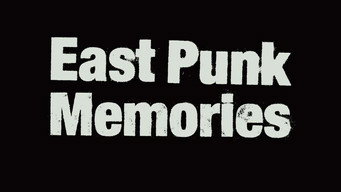 East Punk Memories (2012)