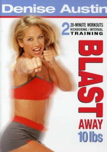 Denise Austin: Blast Away 10 Lbs poster
