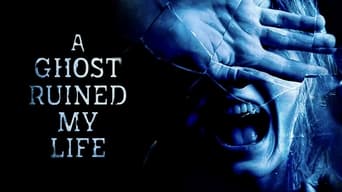 #3 Eli Roth Presents: A Ghost Ruined My Life