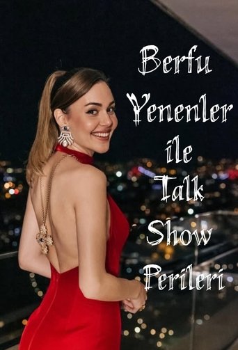 Berfu Yenenler ile Talk Show Perileri (2023)
