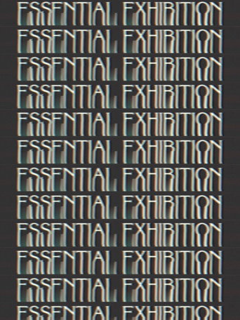 Essential Exhibition