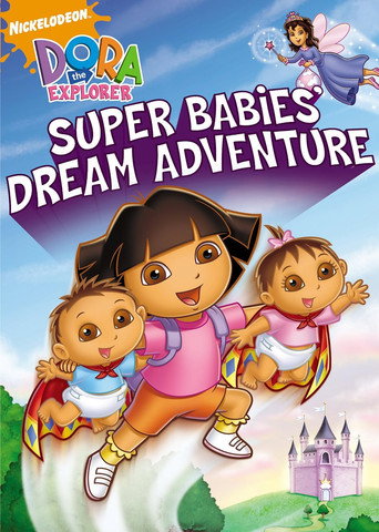 Dora the Explorer: Super Babies' Dream Adventure (2009)
