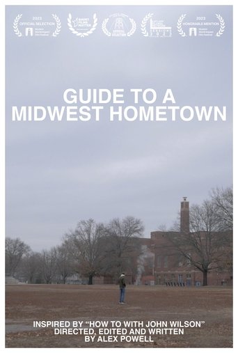 Guide to a Midwest Hometown (2022) Guide to a Midwest Hometown (2022)