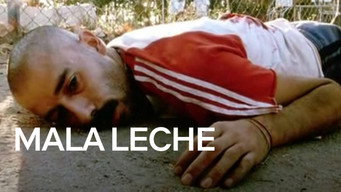Mala Leche (2004)