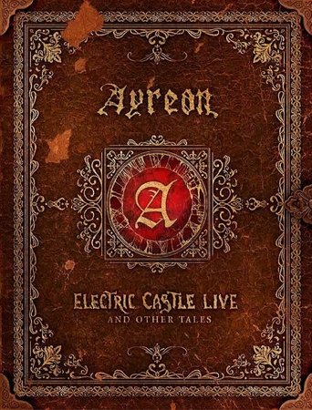 Ayreon: Electric Castle Live And Other Tales (2020) Ayreon: Electric Castle Live And Other Tales (2020)
