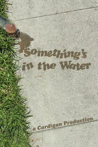Something's in the Water