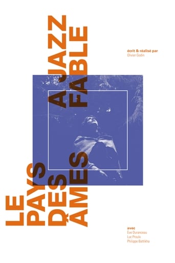 Poster of Le Pays des âmes (a jazz fable)