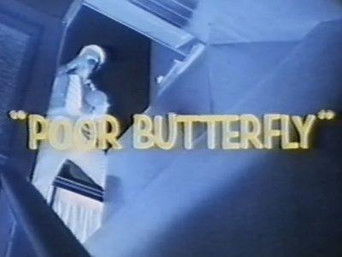 Episode 14 — Poor Butterfly