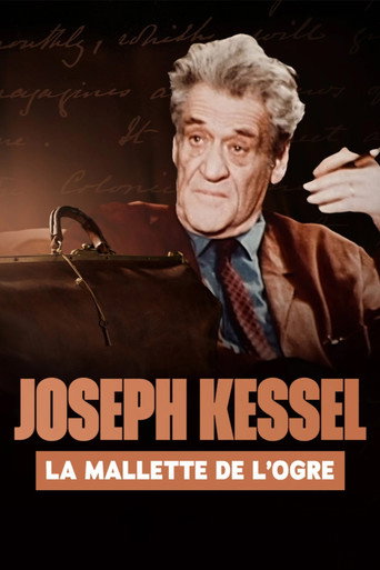 Joseph Kessel, la mallette de l'ogre (2025)
