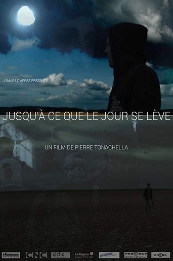 Jusqu'à ce que le jour se lève (2018)