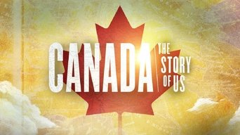 Canada: The Story of Us - S1E01