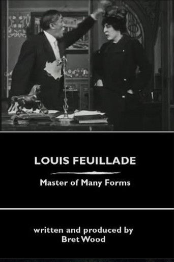 Louis Feuillade: Master of Many Forms poster