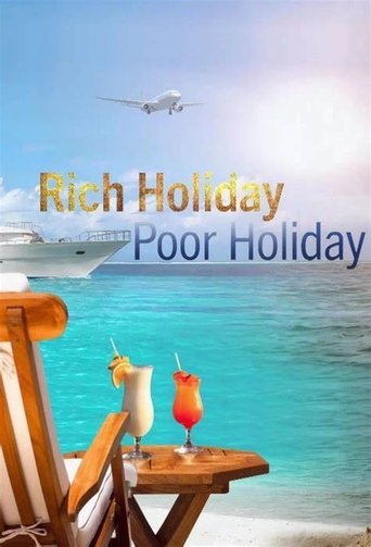 Rich Holiday, Poor Holiday: Season 1