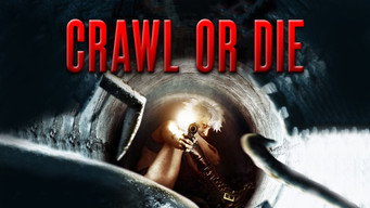 Crawl or Die (2014)