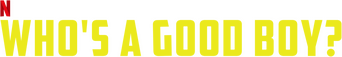 Who's a Good Boy? logo