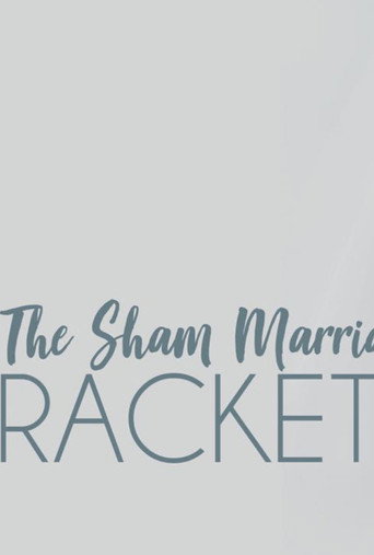 The Sham Marriage Racket