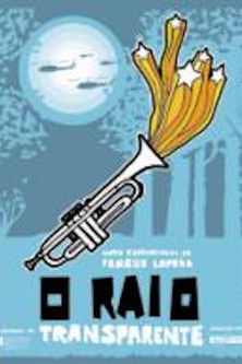 O raio transparente (2007)