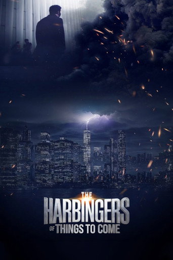 The Harbingers of Things to Come