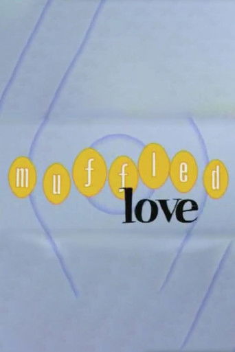 Muffled Love (2001)