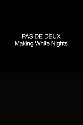 Pas de Deux: Making 'White Nights'