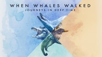 #1 When Whales Walked: Journeys in Deep Time