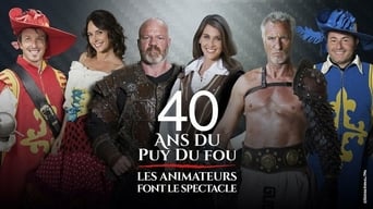 40 years of Puy du Fou: the animators put on the show (2017)