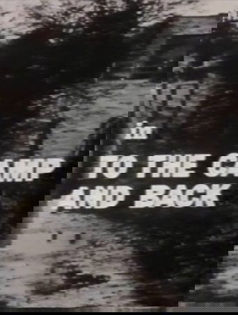 To the Camp and Back