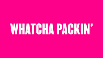 #4 Whatcha Packin'