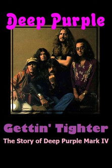 Gettin' Tighter: The Story of Mark IV Deep Purple poster