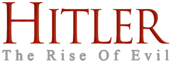 Hitler: The Rise of Evil logo
