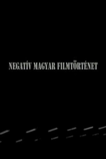 Negative history of Hungarian cinema (2010)