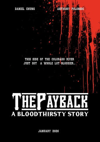 The Payback: A Bloodthirsty Story