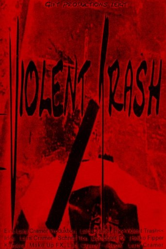 Violent Trash (2006)