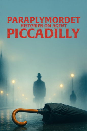 Paraplymordet - Historien om Agent Piccadilly