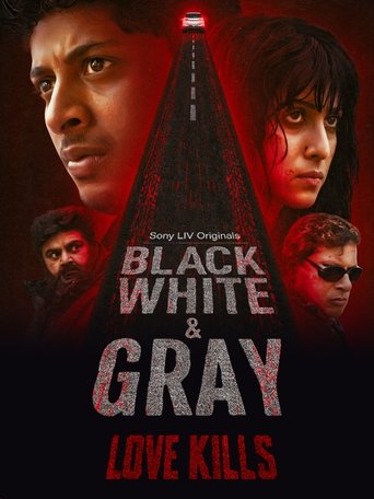Black, White and Gray - Love Kills