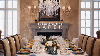 Deconstructing Karen (2022)