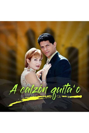 A calzón quita'o poster