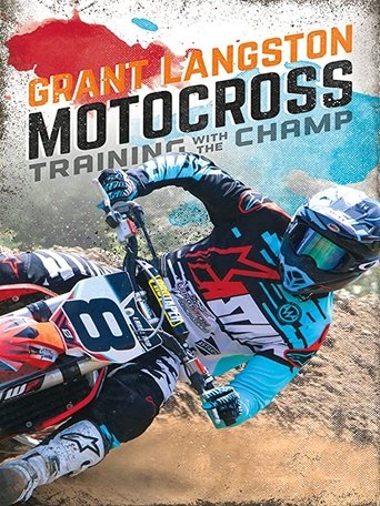 Grant Langston: Motocross Training with the Champ