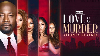 Love & Murder: Atlanta Playboy (2023)