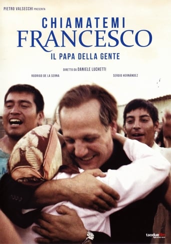 Poster för Chiamatemi Francesco - Il Papa della gente