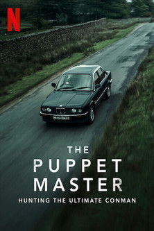 The Puppet Master: Hunting the Ultimate Conman (2022)
