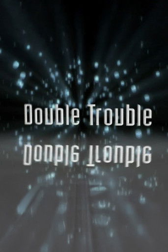 Double Trouble (2007)