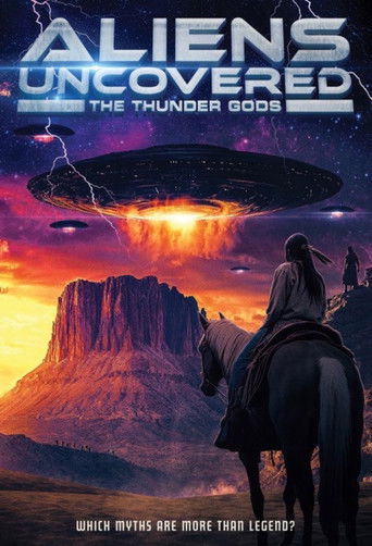 Aliens Uncovered: The Thunder Gods (2024)