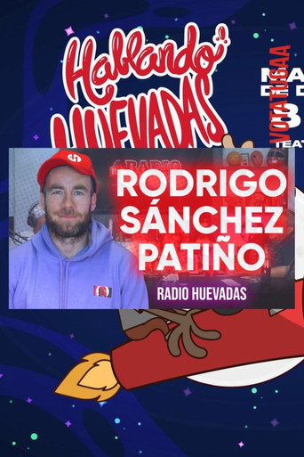 RADIO HUEVADAS FT. RODRIGO SÁNCHEZ PATIÑO poster