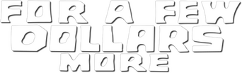 For a Few Dollars More logo